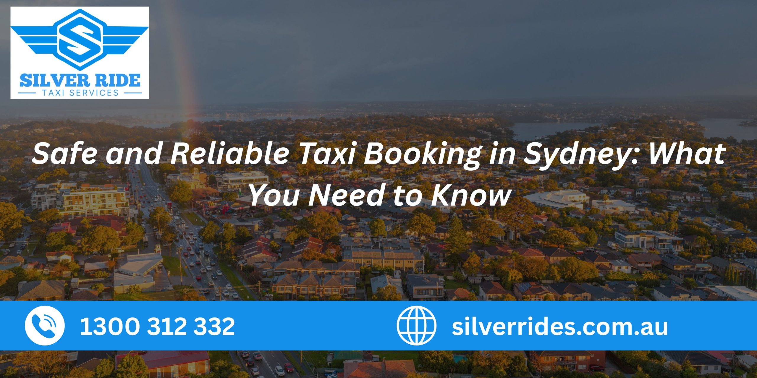 Safe and Reliable Taxi Booking in Sydney What You Need to Know