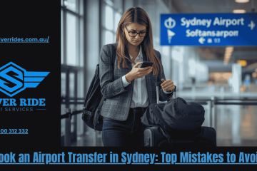 Book an Airport Transfer in Sydney Top Mistakes to Avoid